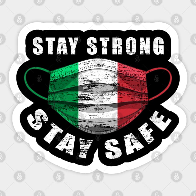 Stay Strong Stay Safe Italian Flag Mask Solidarity Awareness Sticker by creative